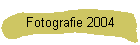 Fotografie 2004