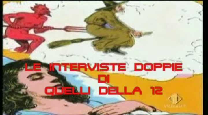 CLICCA PER VEDERE LE INTERVISTE DOPPIE